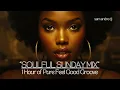 Lagu Soulful Sunday Mix • One Hour of Pure Feel-Good Groove | Mixed by Sam André