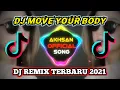 Download Lagu Dj Move Your Body Remix Full Bass | MOVE YOUR BODY SIA | Dj tiktok viral terbaru 2021