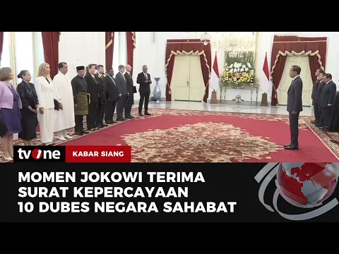 Jokowi Terima Surat Kepercayaan dari 10 Duta Besar Negara Sahabat