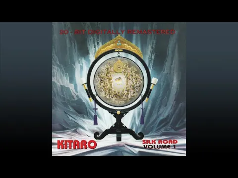 Download MP3 Kitaro - Silk Road