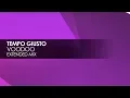 Download Lagu Tempo Giusto - Voodoo