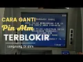 Cara Ganti Pin Terblokir di Mesin Atm