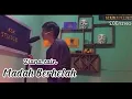 Download Lagu ZIANA ZAIN - MADAH BERHELAH || COVER