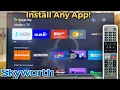 Download Lagu Skyworth Smart TV: How to Download and Install Apps