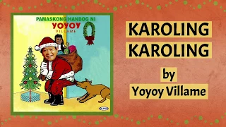 Download Yoyoy Villame - Karoling Karoling (Lyrics Video) MP3