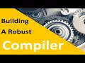 Let s Make a Programming Language Episode 12 How to build a robust compiler