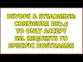 DevOps SysAdmins Configure IIS7 5 to only accept SSL requests to specific hostnames