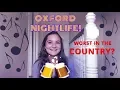 OXFORD UNIVERSITY NIGHTLIFE IS IT THE WORST IN THE COUNTRY