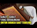 Download Lagu 4 Surat Pendek Yang Dianjurkan Rasulullah Untuk Dibaca Saat Sholat tahajud