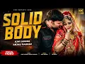 SOLID BODY Ajay Hooda Anjali Raghav Raju Punjabi New Haryanvi Song 2026