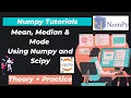37 Mean Median Mode Using Numpy and Scipy