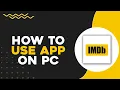 How To Use IMDb On PC Quick Easy