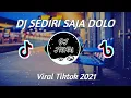 Download Lagu DJ BIAR BETA SENDIRI DOLO | SEDIRI SAJA DOLO VIRAL TIKTOK 2021 FULL BASS