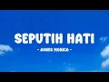 Download Lagu Agnes Monica - Seputih Hati - Lirik Nostalgia