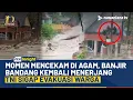 Download Lagu Banjir Bandang Kembali Terjang Agam, TNI Sigap Evakuasi Warga ke Tempat Aman | NTV TONIGHT MP3