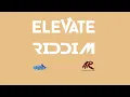 Elevate Riddim Mix Popcaan,Chronic Law,Jahshii,Nation Boss,Malie Don,StarDoll,Prohgres & More