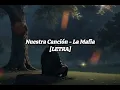 Nuestra Canción - La Mafia [Letra]