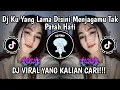 Lagu DJ KU YANG LAMA DISINI MENJAGAMU TAK PATAH HATI || Dj SEDIA AKU SEBELUM HUJAN IDGITAF VIRALL TIKTOK
