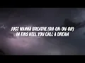 The Warning - Hell You Call A Dream (Lyrics)