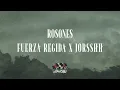Fuerza Regida x Jorsshh - Rosones [Lyric Video]