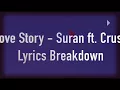 Love Story - Suran ft. Crush Lyrics Breakdown