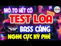 Download Lagu NHẠC TEST LOA 8D CỰC CHUẨN NGHE LÀ THẤY PHÊ, Nhạc Sống Hòa Tấu Disco Remix Không Lời BASS CĂNG ĐÉT