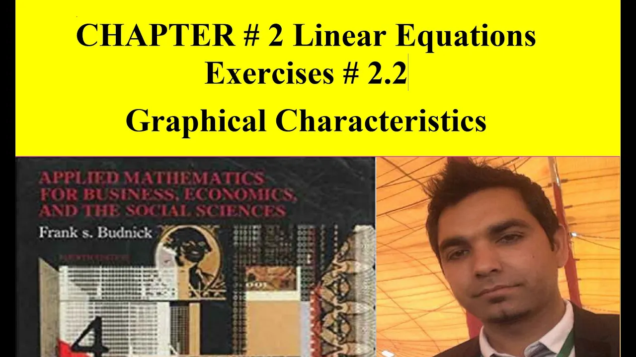 Business Math BB|MBA Ex # 2.2: Intercepts, graph of Linear Equations, Slope Frank S budnick
