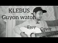 Download Lagu Freyyy Setiyanto // Klebus // Guyon Waton // Covercoustic (Wes dalane dadi pelarian)