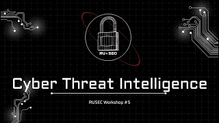 Cyber Threat Intelligence - Workshop 05 F2024 CTI