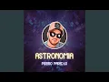 Download Lagu Astronomia - Piseiro Paredão