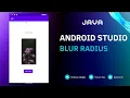 Android Studio - Blur Effect and RenderEffect