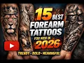 Best Forearm Tattoos for Men 2026 Tattoo Ideas For Men 2026 New Men s Style Guide