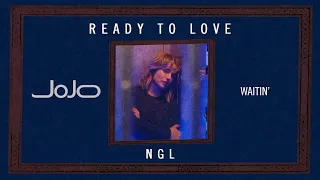 JoJo - Ready To Love (Official Lyric Video)