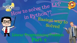 How to Solve the Linear Programming Problem in Python Part-2