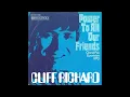 Cliff Richard - Power To All Our Friends
