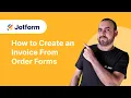 How to create an invoice from order forms