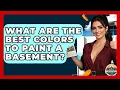 Cuales son los mejores colores para pintar un sotano - Expertos en inversion inmobiliaria