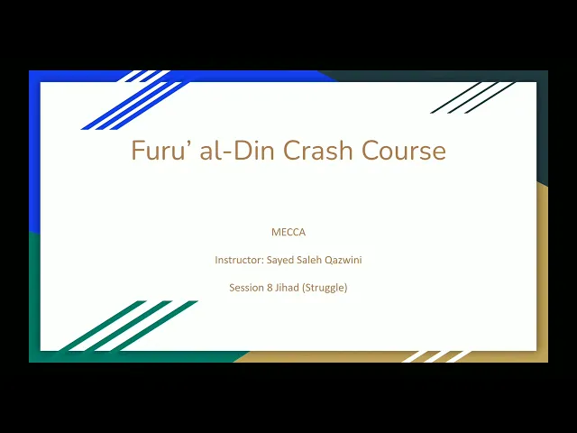 8- Furu Al-Din Course - Jihad - Sayed Saleh Qazwini