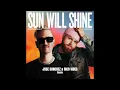 Robin Schulz & Tom Walker - Sun will shine - Jose Sanchez et Rico Vibes remix