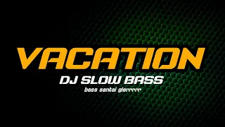 dj dirty heads vacation dj jogfun id bass horeg terbaru