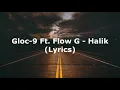 Gloc-9 Ft. Flow G (Lyrics) - Halik