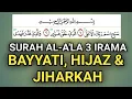 Download Lagu SURAH AL- A'LA 3 IRAMA : BAYYATI, HIJAZ \u0026 JIHARKAH