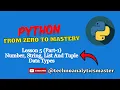 Number String List and Tuple data types in Python Lesson 5 part-1