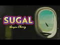 Bryan Chong - 'Sugal' Official Lyric Video