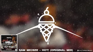 sam mkhize hot original mix 