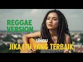 Lagu UNGU - JIKA ITU YANG TERBAIK | COVER REGGAE BY JMT MUSIC