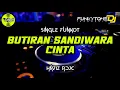 Download Lagu Funkot - BUTIRAN SANDIWARA CINTA [HAVIZ RDJC] (VIRAL TIKTOK)🔥 #Funkytonestyle
