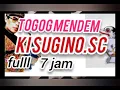 Download Lagu TOGOG MENDEM FULL 7 JAM AUDIO||DALANG GINO||BANYUMASAN