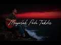 [Menyerah Pada Takdir] Slow Rock/Visual Lyric