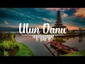 Download Lagu ULUN DANU - Balinese Instrument